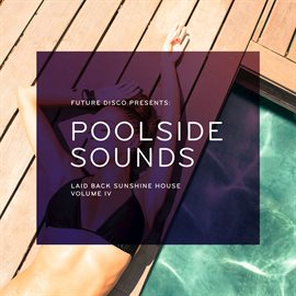 Cover image for Poolside Sounds, Vol. 4