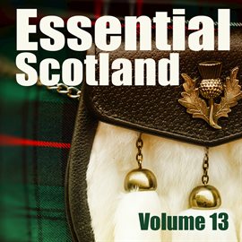 Cover image for Essential Scotland, Vol. 13