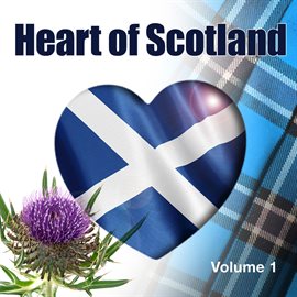 Cover image for Heart Of Scotland, Vol. 1