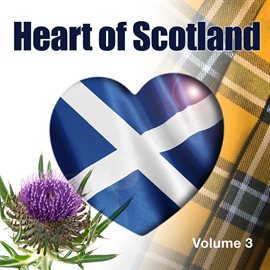 Cover image for Heart Of Scotland, Vol. 3