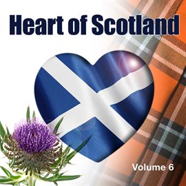 Cover image for Heart Of Scotland, Vol. 6