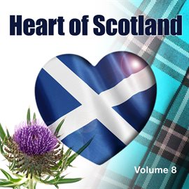 Cover image for Heart Of Scotland, Vol. 8