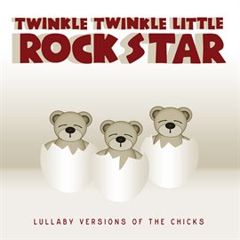 Cover image for Lullaby Versions of The Chicks