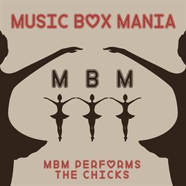 Cover image for MBM Performs The Chicks