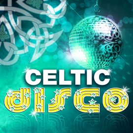 Cover image for Celtic Disco