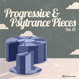 Cover image for Progressive & Psytrance Pieces, Vol. 13