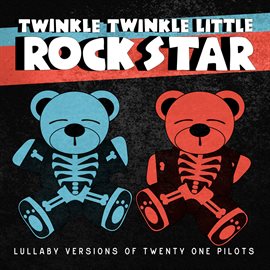 Cover image for Lullaby Versions of Twenty One Pilots