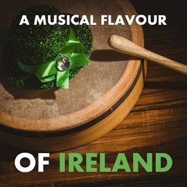 Cover image for A Musical Flavour of Ireland