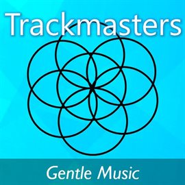 Cover image for Trackmasters: Gentle Music