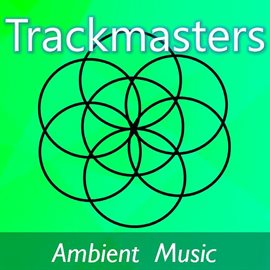 Cover image for Trackmasters: Ambient Music