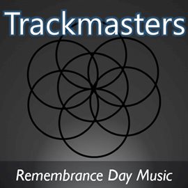 Cover image for Trackmasters: Remembrance Day Music