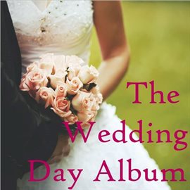 Cover image for The Wedding Day Album