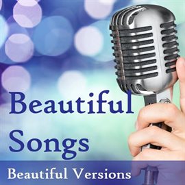 Cover image for Beautiful Songs: Beautiful Versions
