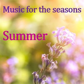 Cover image for Music for the Seasons: Summer