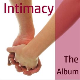 Cover image for Intimacy: The Album