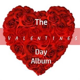 Cover image for The Valentines Day Album