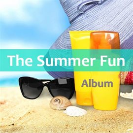 Cover image for The Summer Fun Album