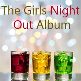 Cover image for The Girls Night out Album