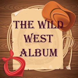 Cover image for The Wild West Album