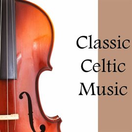 Cover image for Classic Celtic Music