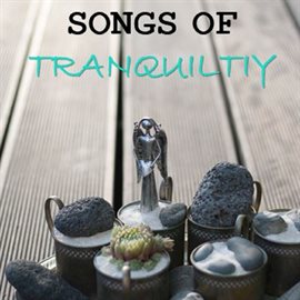 Cover image for Songs of Tranquility