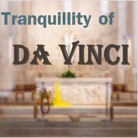 Cover image for Tranquility of Da Vinci