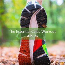 Cover image for The Essential Celtic Workout Album