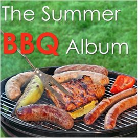 Cover image for The Summer BBQ Album