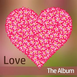 Cover image for Love: The Album