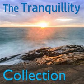 Cover image for The Tranquility Collection