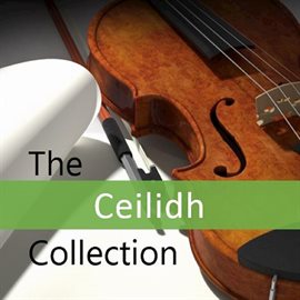 Cover image for The Ceilidh Collection