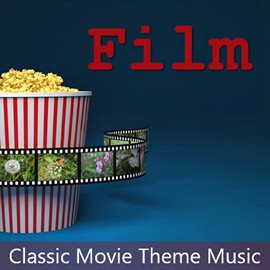 Cover image for Film: Classic Movie Theme Music