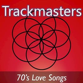 Cover image for Trackmasters: 70's Love Songs
