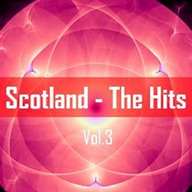 Cover image for Scotland: The Hits, Vol. 3