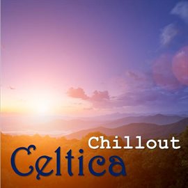 Cover image for Celtica Chillout