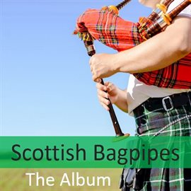 Cover image for Scottish Bagpipes: The Album