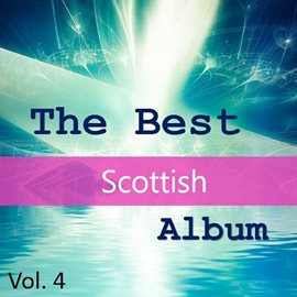 Cover image for The Best Scottish Album, Vol. 4