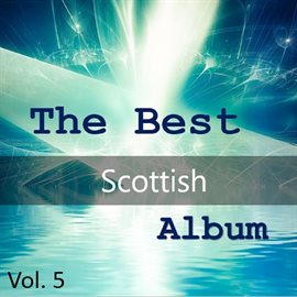 Cover image for The Best Scottish Album, Vol. 5