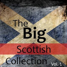 Cover image for The Big Scottish Collection, Vol. 1