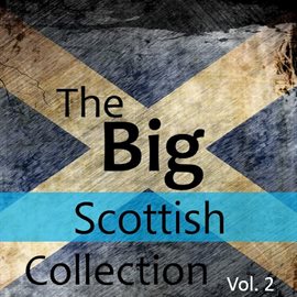 Cover image for The Big Scottish Collection, Vol. 2