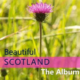 Cover image for Beautiful Scotland: The Album