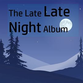 Cover image for Night Owl: Late Night Music