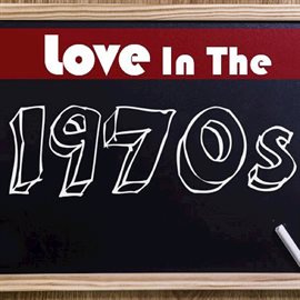 Cover image for Love in the 1970's