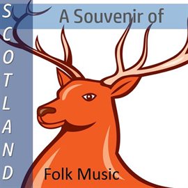 Cover image for A Souvenir of Scotland: Folk Music