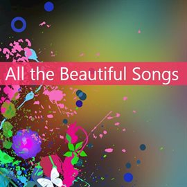 Cover image for All the Beautiful Songs