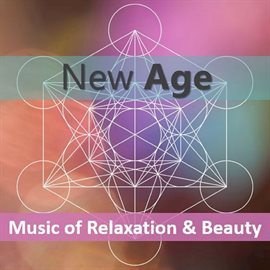 Cover image for New Age: Music of Relaxation & Beauty