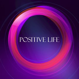 Cover image for Positive Life
