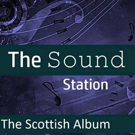 Cover image for The Sound Station: The Scottish Album