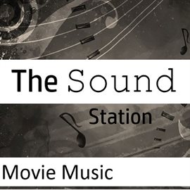 Cover image for The Sound Station: Movie Music