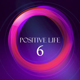 Cover image for Positive Life, Vol. 6